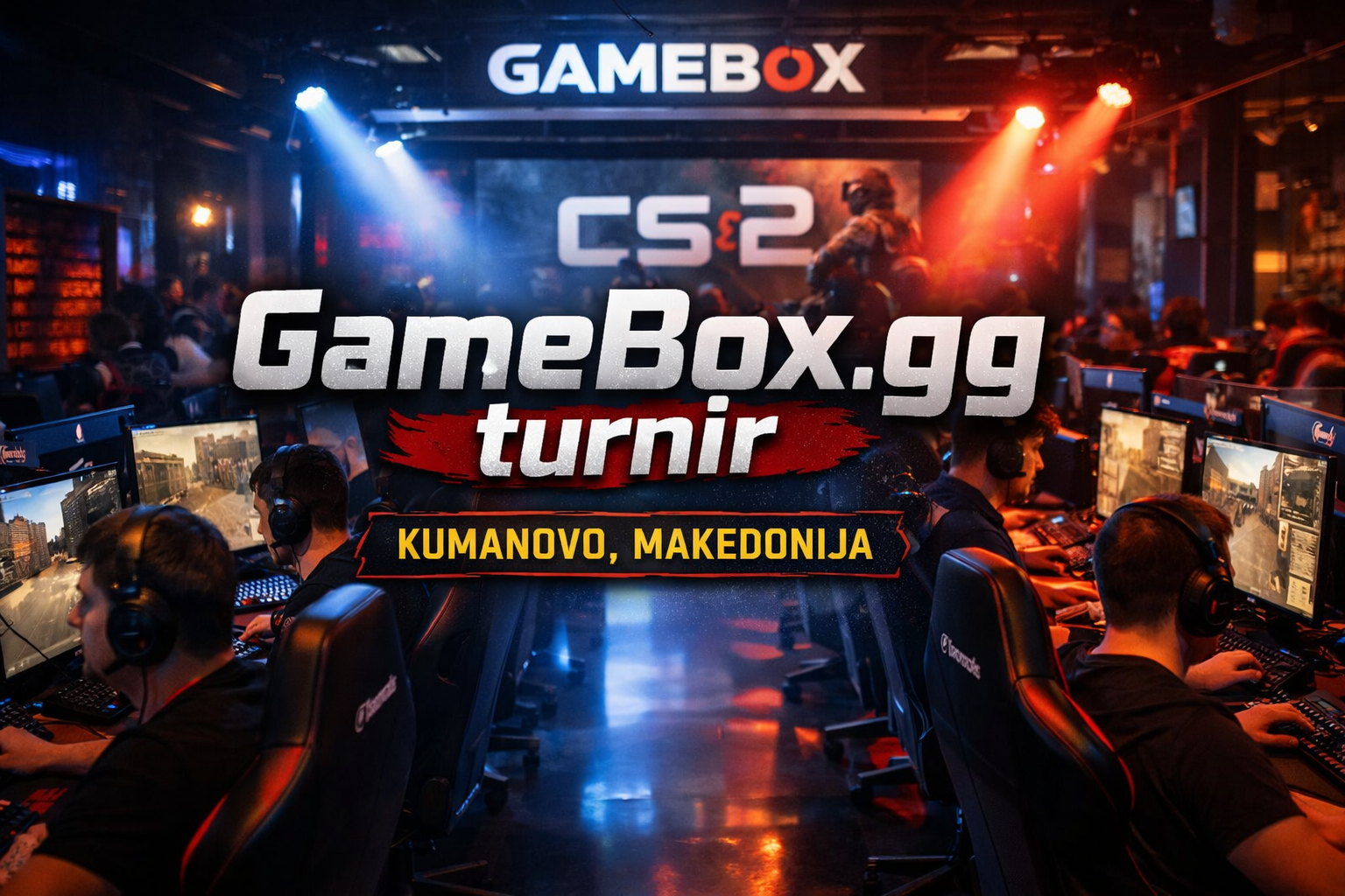 GameBox.gg najavio Lan turnir u Kumanovu